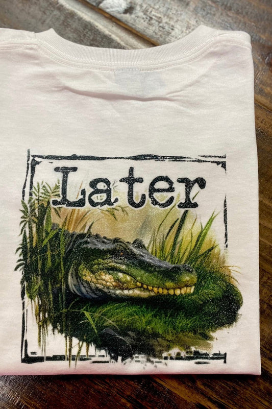 Later Gator T-Shirt